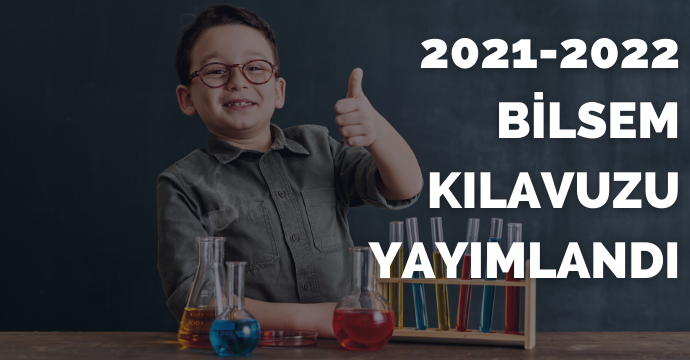 2021-2022 BİLSEM kılavuzu yayımlandı