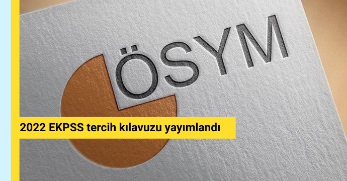 2022 EKPSS tercih kılavuzu yayımlandı
