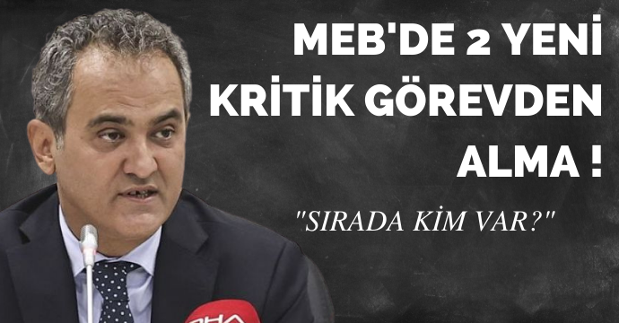 MEB'de görevden almalar hız kesmeden devam ediyor!