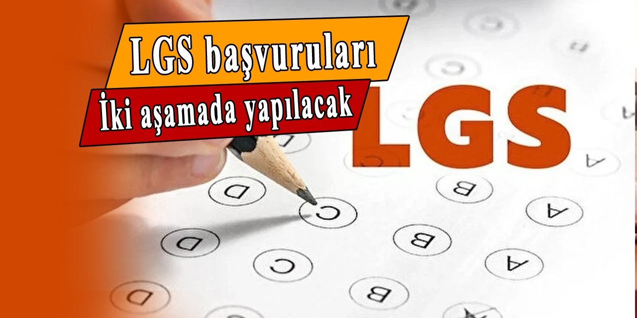 LGS başvurularının nasıl yapılacağı belli oldu