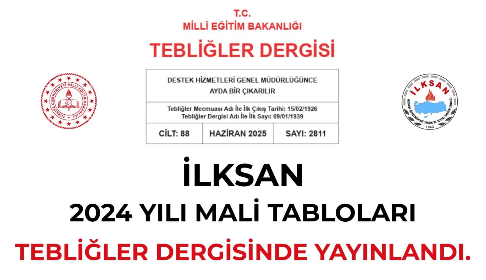 İLKSAN 2024 Yılına Ait Mali Hesap Tablosu Tebliğler Dergisinde Yayınlandı