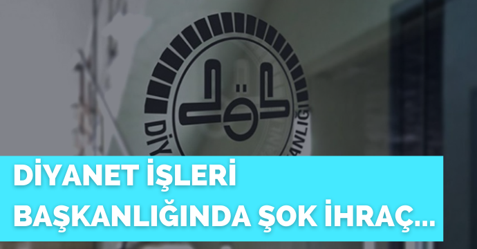 Diyanet İşleri Başkanlığında Şok İhraç... Diyanet-Sen Genel Başkanı İmamlıktan İhraç Edildi