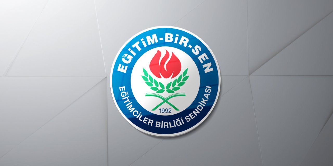 Eğitim Bir Sen'den Önemli Açıklama: ''O Uygulamaya Son Verilmelidir.''