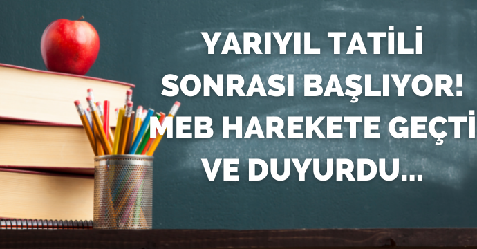 Yarıyıl tatili sonrası başlıyor! MEB harekete geçti ve duyurdu...