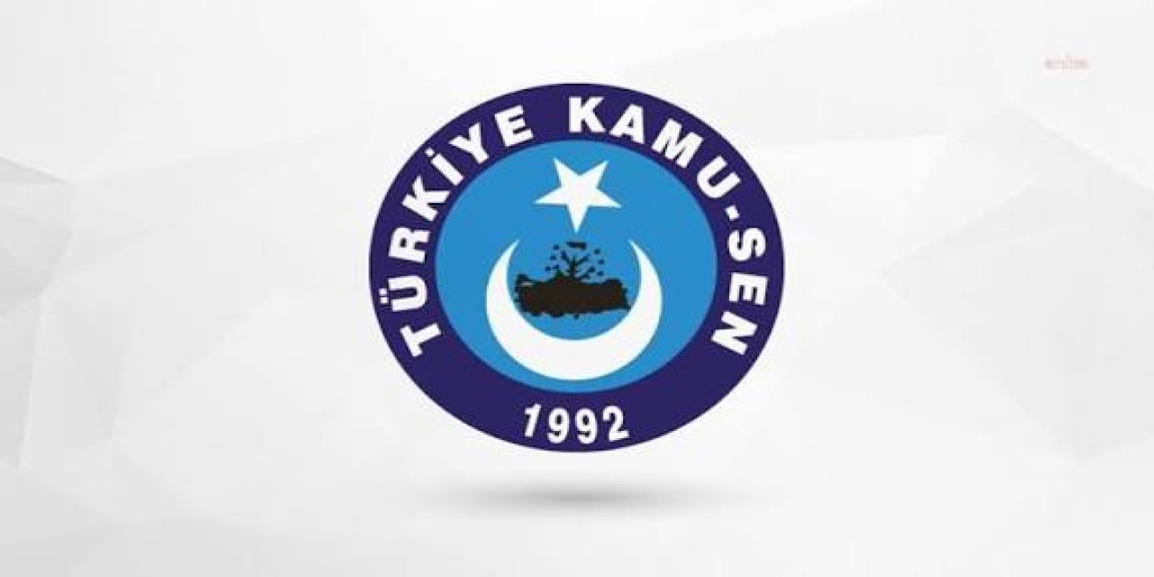 Kamu-Sen Memur ve Emekli Maaşlarında Seyyanen Zam Yapılması İçin Çağrıda Bulundu