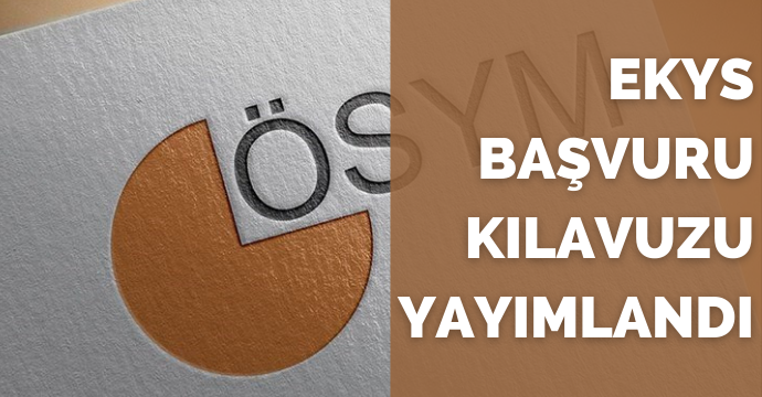 EKYS başvuru kılavuzu yayımlandı