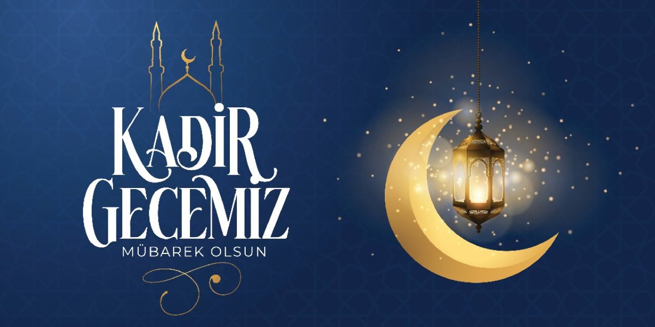 Şiir Tadında Yazılmış Kadir Gecesi Kutlama Mesajları