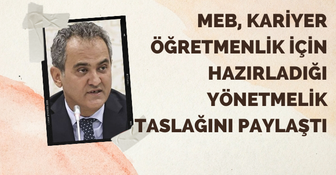 MEB, kariyer öğretmenlik için hazırladığı yönetmelik taslağını paylaştı