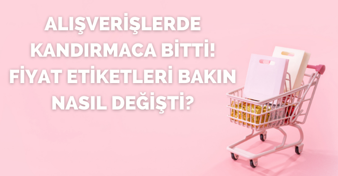 Alışverişlerde kandırmaca bitti! Fiyat etiketleri bakın nasıl değişti?