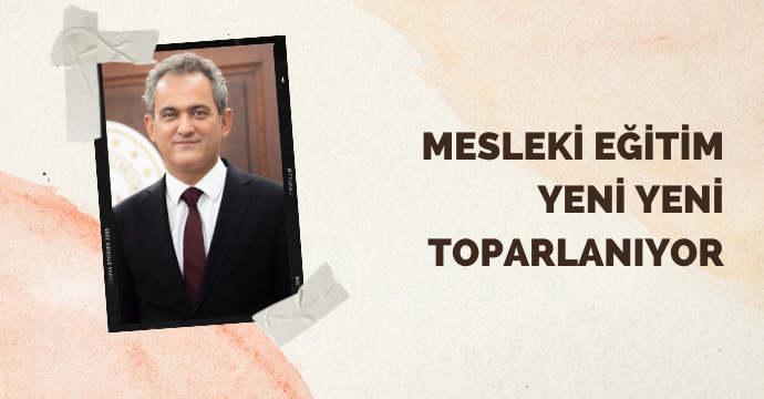 Mesleki eğitim yeni yeni toparlanıyor