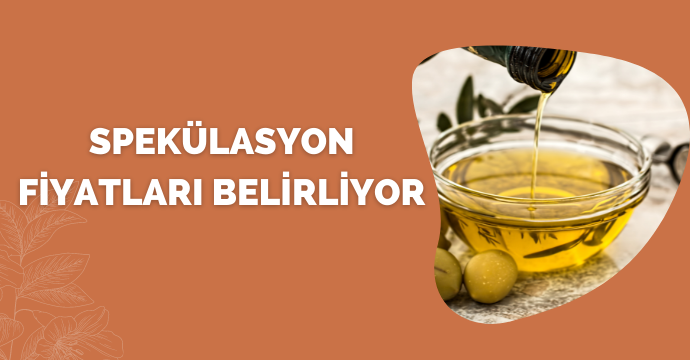 Spekülasyon fiyatları belirliyor