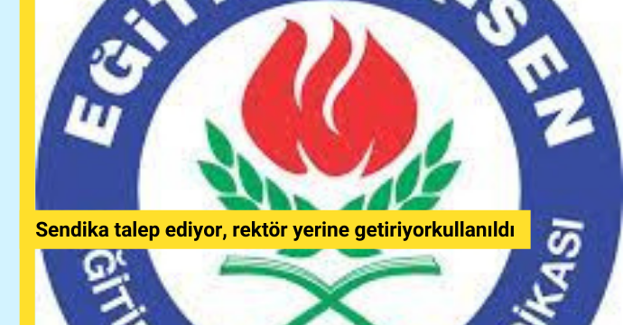 Sendika talep ediyor, rektör yerine getiriyor