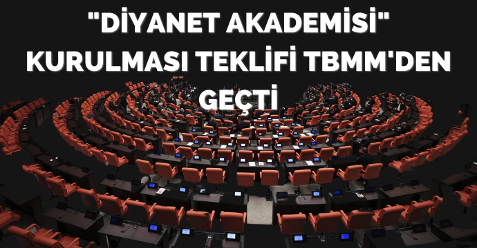 "Diyanet Akademisi" kurulması teklifi TBMM'den geçti
