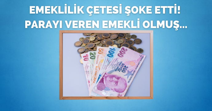 Emeklilik çetesi şoke etti! Parayı veren emekli olmuş...