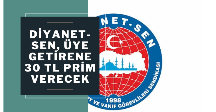 Diyanet-Sen, üye getirene 30 TL prim verecek