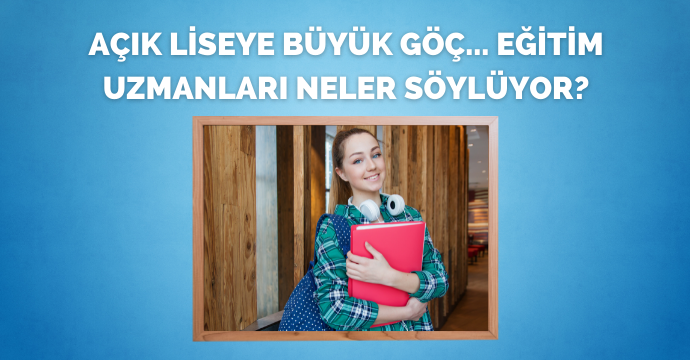 Açık liseye büyük göç... Eğitim uzmanları neler söylüyor?