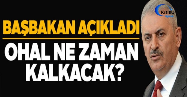 OHAL Ne Zaman Kalkacak? Başbakan Tarih Verdi