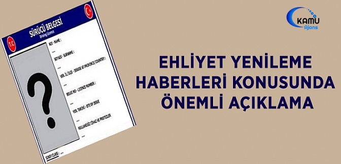 Ehliyetlerin Yenilenmesi Hakkında EGM'den Açıklama