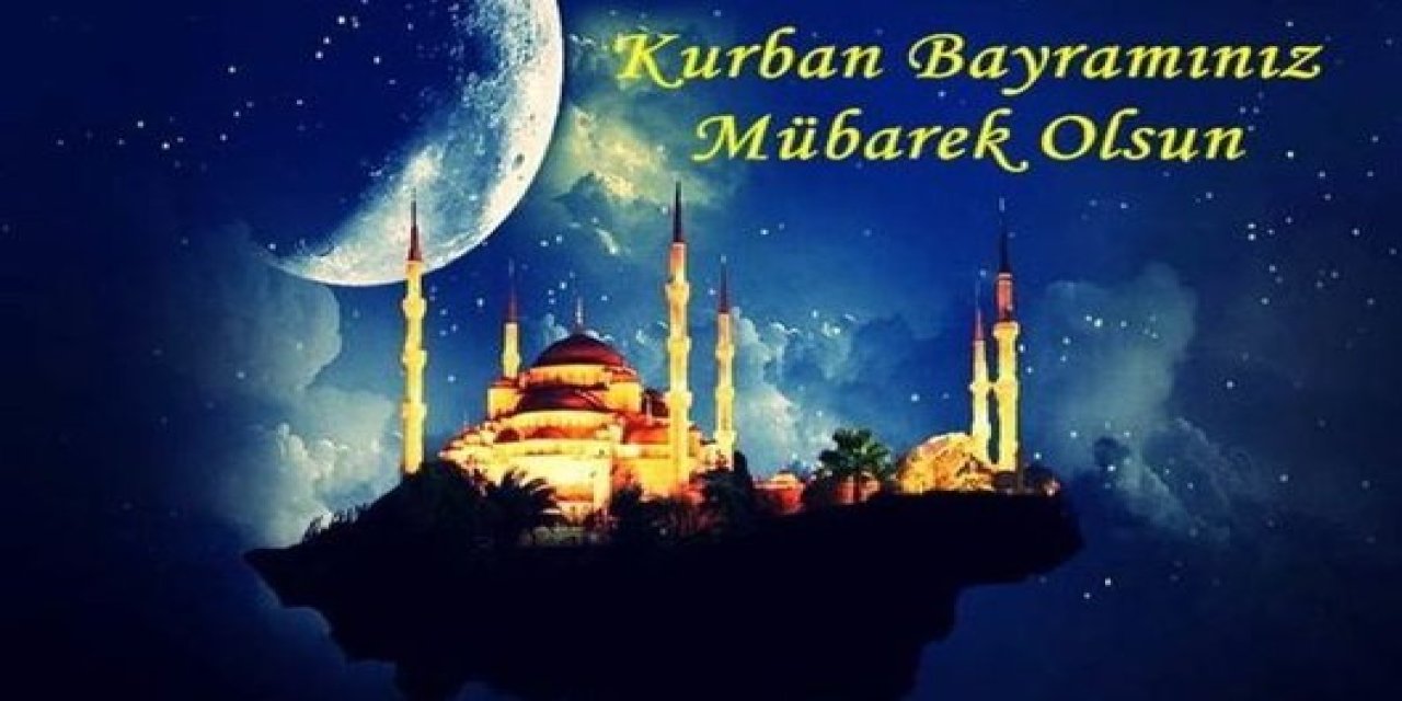 Kurban Bayramı mesajları 2023 (Bayram mesajları) | En güzel, resimli, anlamlı, aileye, akrabaya, arkadaşa hadisli, ayetli, kısa-