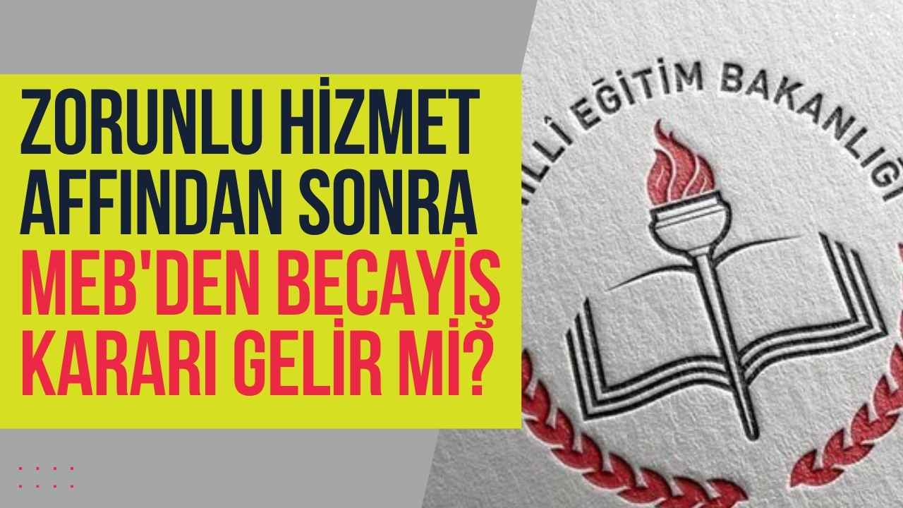 MEB'den Becayiş Sinyali...
