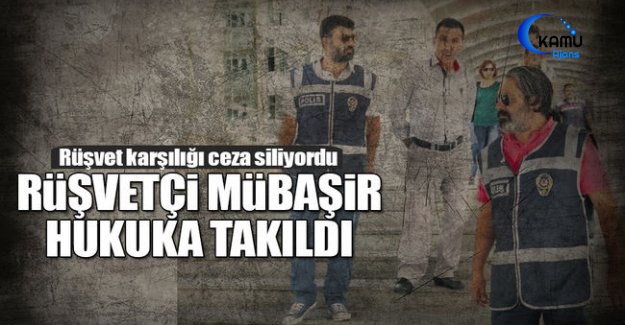 Rüşvet Karşılığı Ceza Silen Mübaşire 7 Yıl