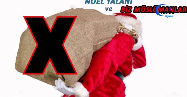 Noel Yalanı…?