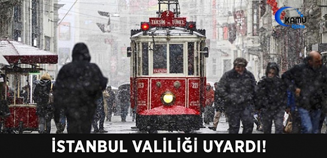 İstanbul Valiliği'nden ''KAR''Uyarısı