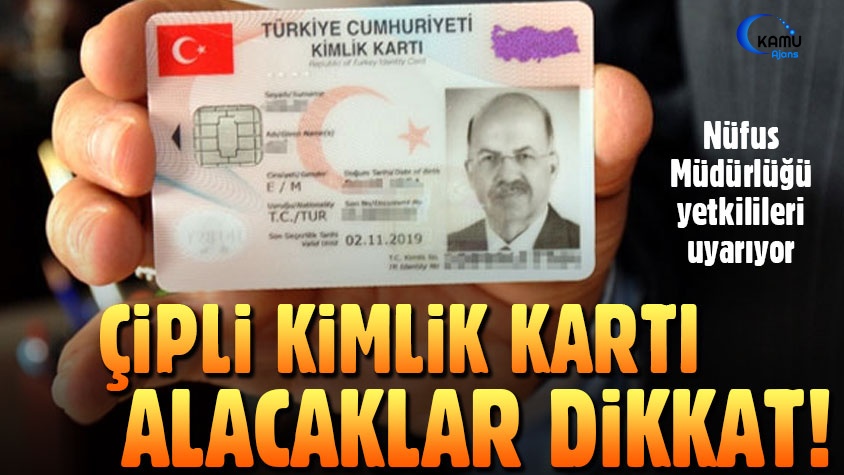 Çipli Kimlik Alacaklar Dikkat